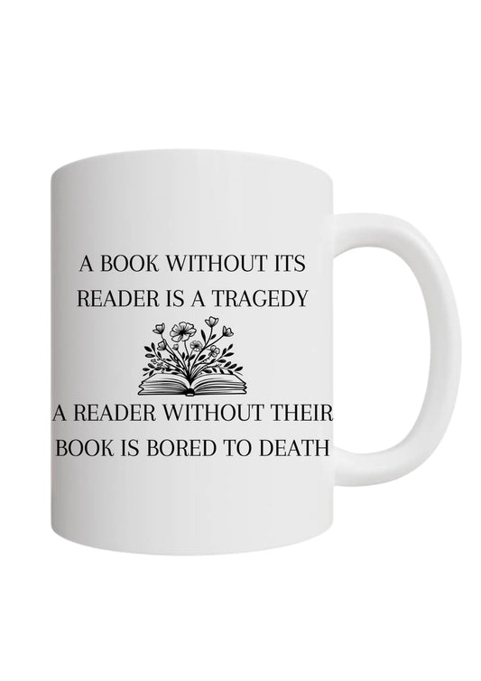 A Book Without Its Reader Is A Tragedy