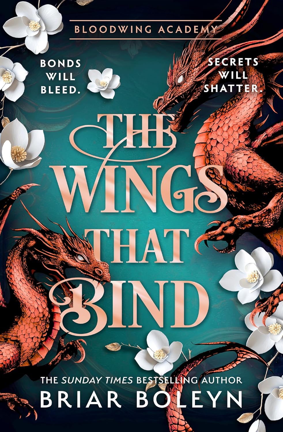 The Wings That Bind: Bloodwing Academy (Book 3)