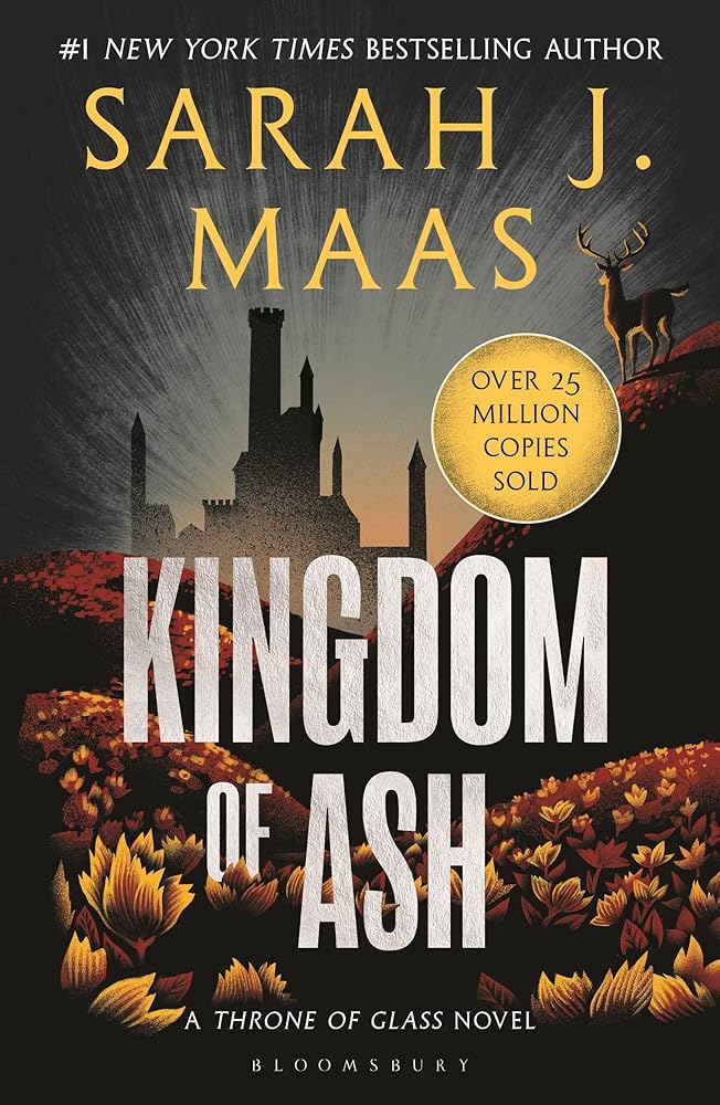 Kingdom of Ash: From the # 1 Sunday Times best-selling author of A Court of Thorns and Roses (Throne of Glass) cover image