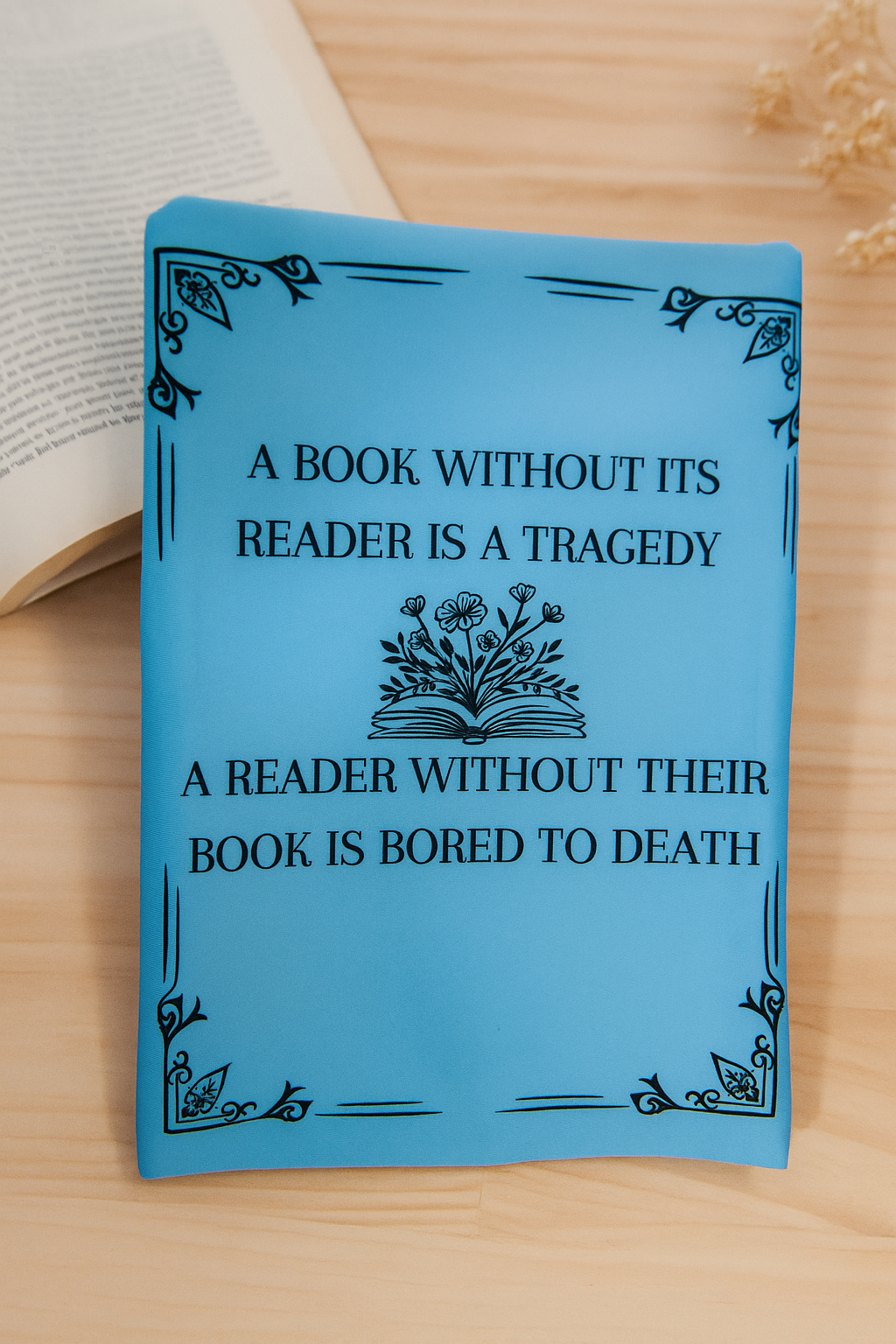 A Book Without Its Reader Is A Tragedy - Book Sleeve