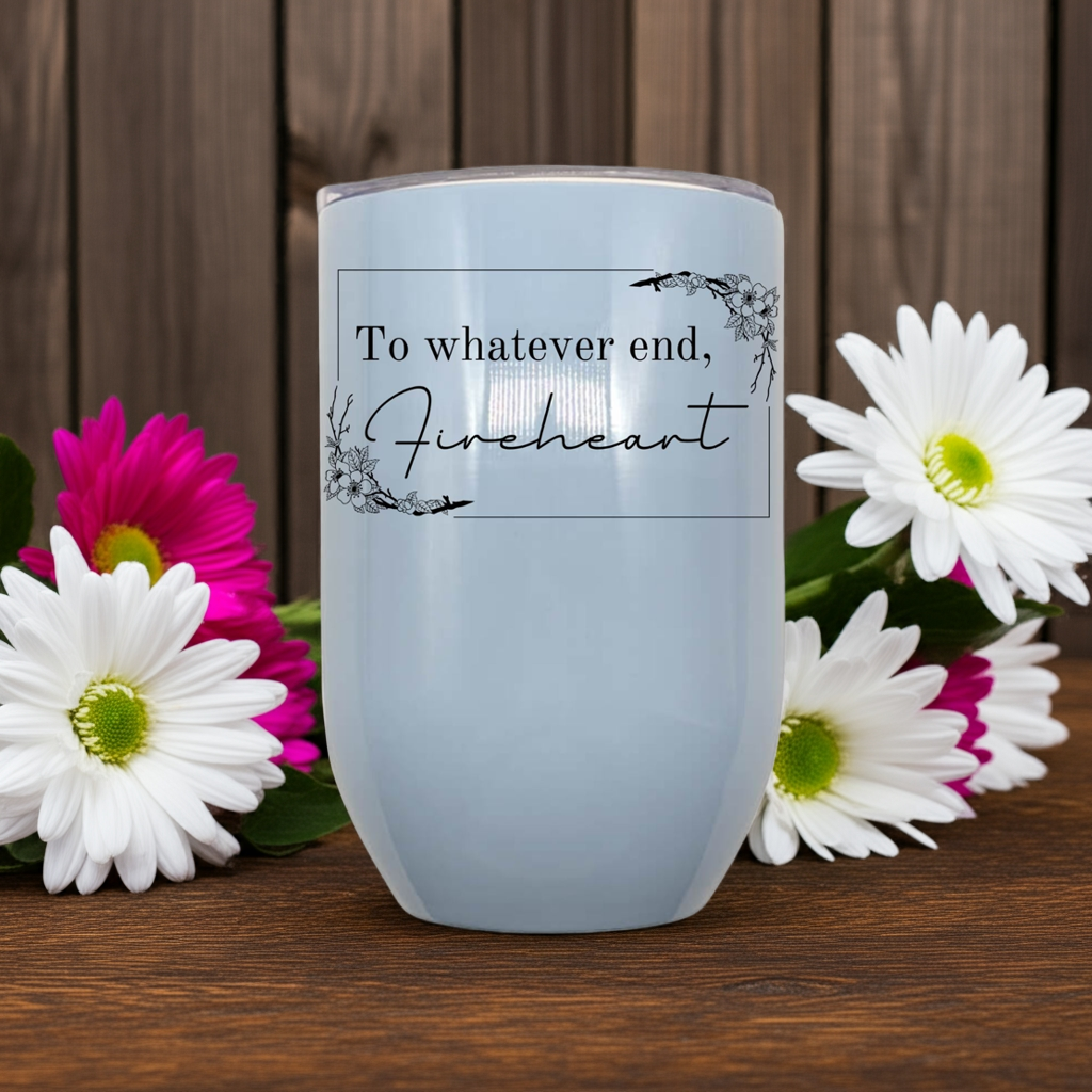 To Whatever End, Fireheart