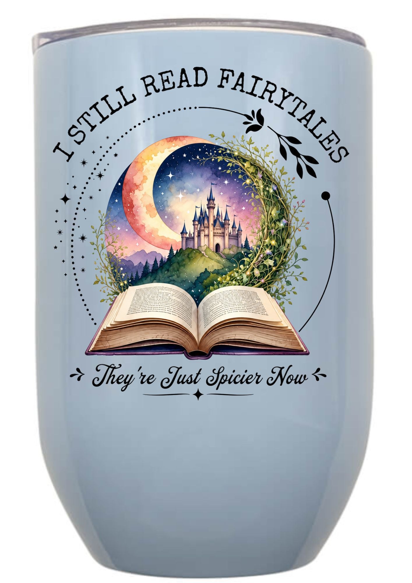I Still Read Fairytales..