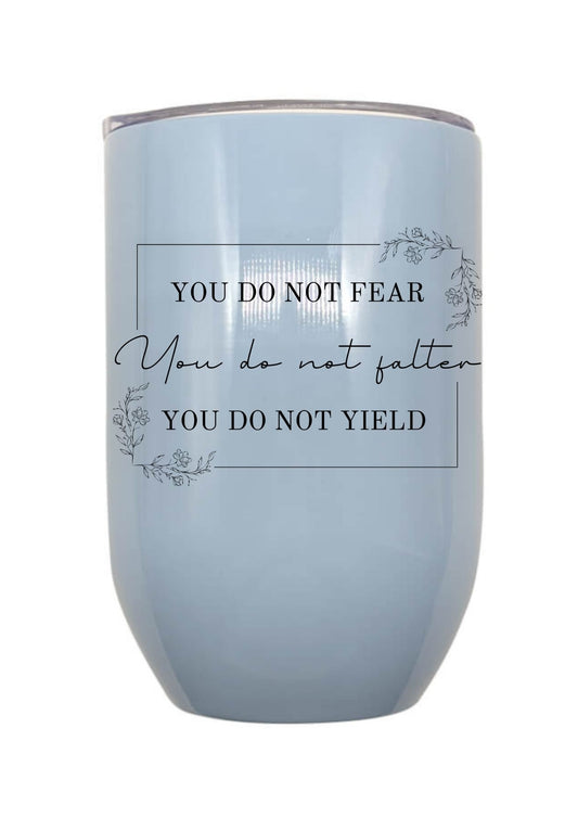 You Do Not Fear - Falter - Yield