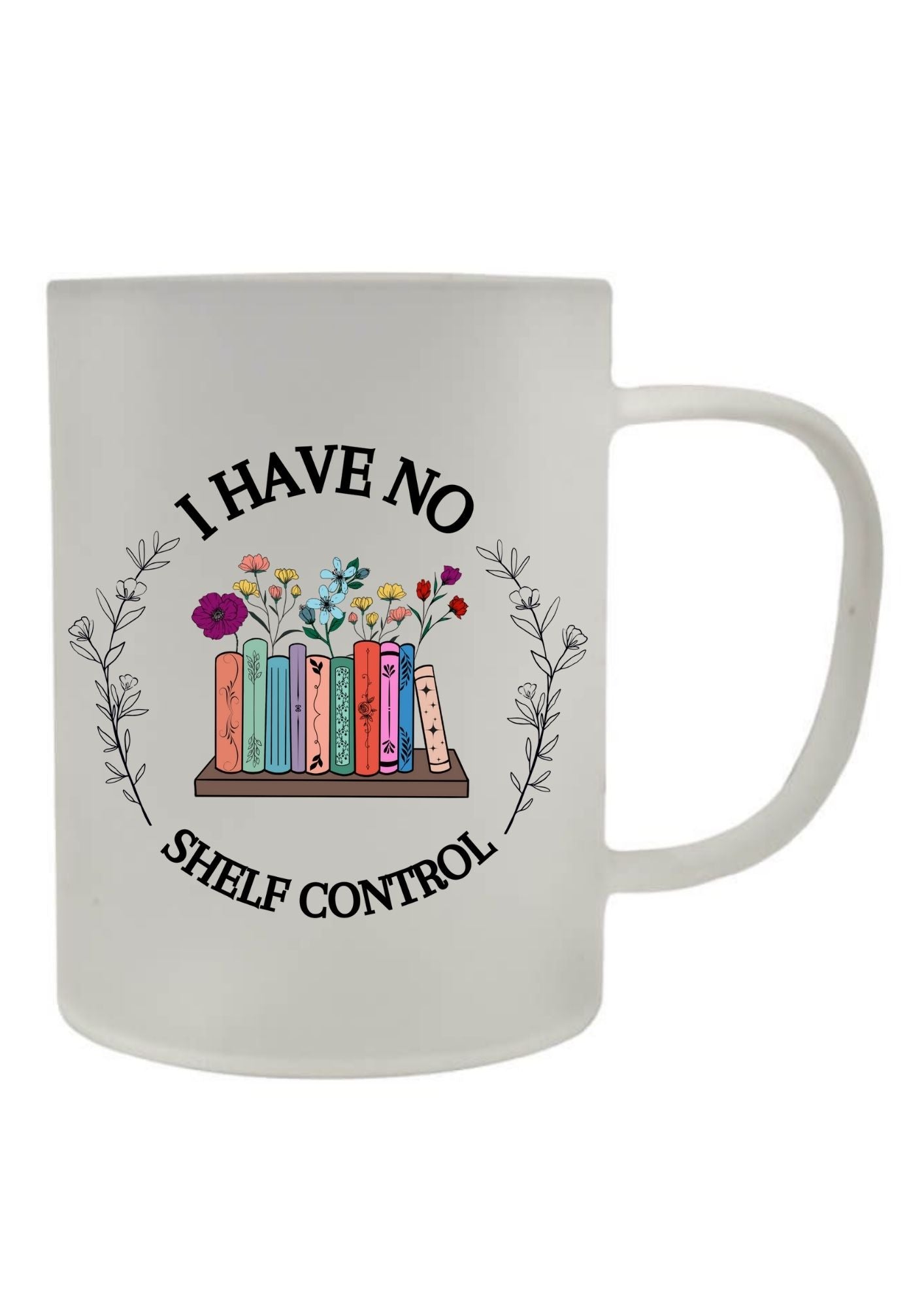 I Have No Shelf Control