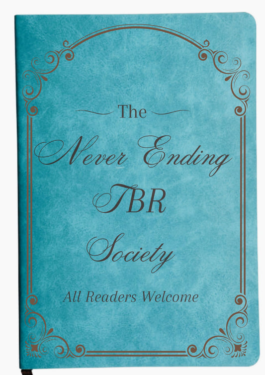 The Never Ending TBR Society - Engraved PU Notebook