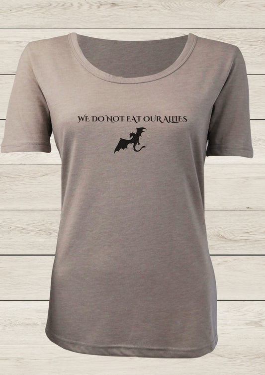 We Do Not Eat Our Allies - Ladies T-shirt, Stone