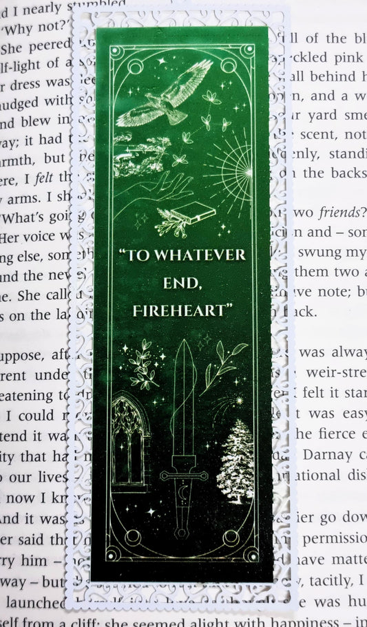 To Whatever End, Fireheart - Aluminium Bookmark