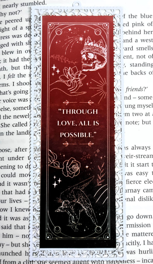 Through Love, All Is Possible - Crescent City - Aluminium Bookmark