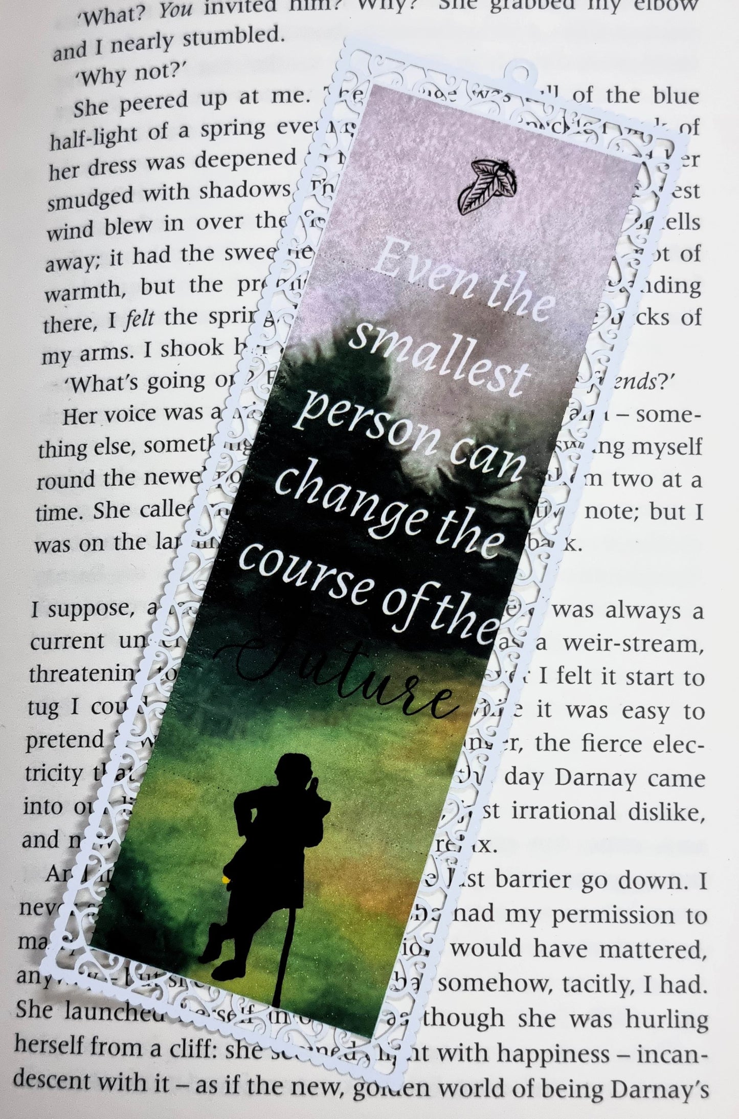 LOTR - Even The Smallest Person Can Change The Future - Aluminium Bookmark