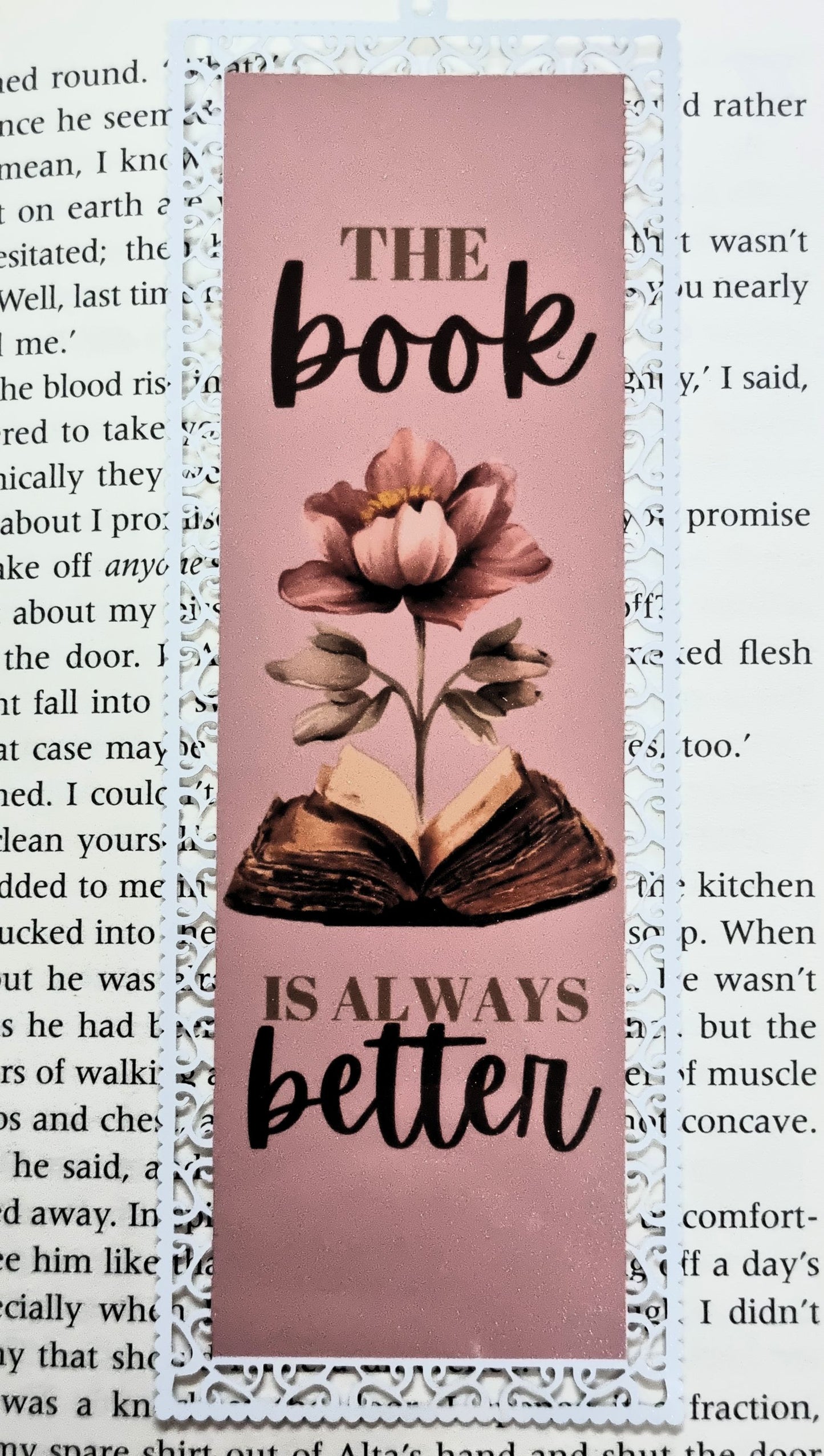 The Book Is Always Better - Aluminium Bookmark (Pink)