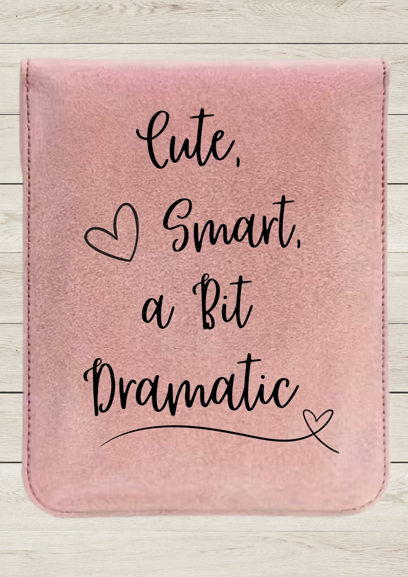Cute, Smart, A Bit Dramatic