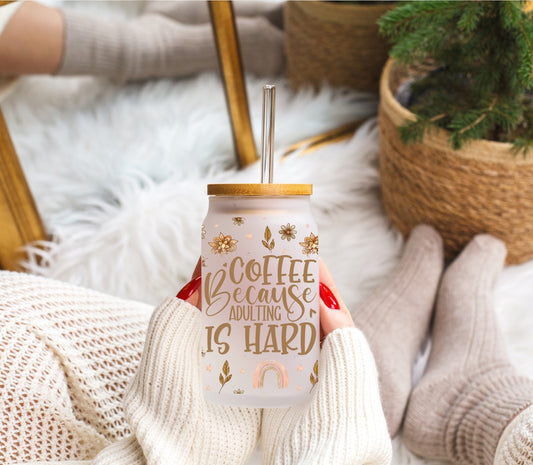 Coffee, Because Adulting Is Hard - Frosted Libbey Tumbler