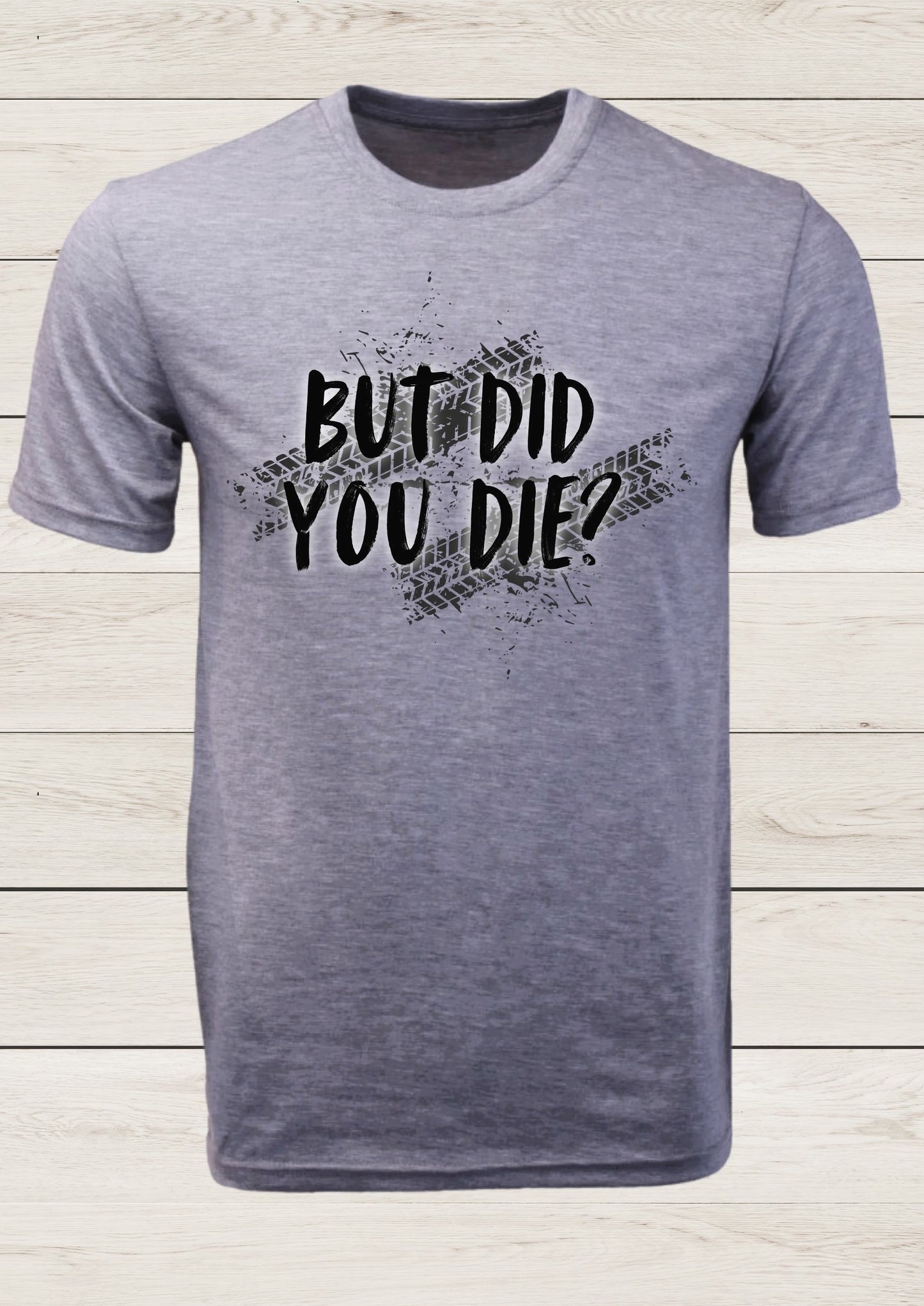 But Did You Die?