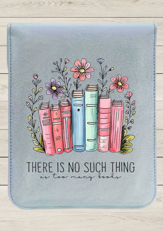 There Is No Such Thing As Too Many Books
