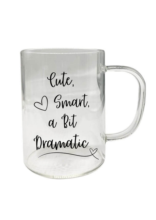 Cute, Smart, A Bit Dramatic