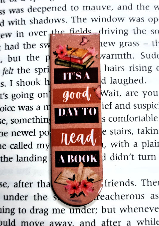 It's A Good Day To Read A Book - Magnetic Bookmark