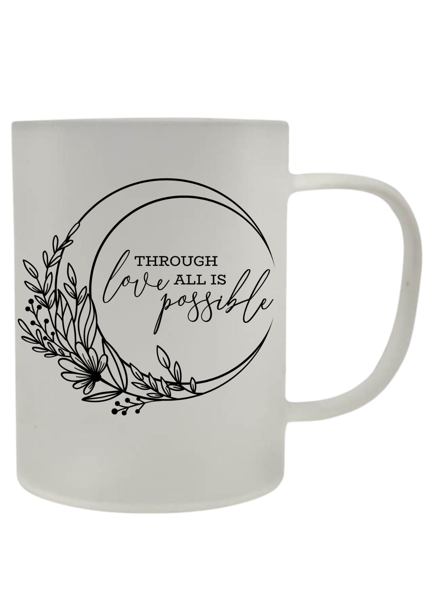 Through Love All Is Possible