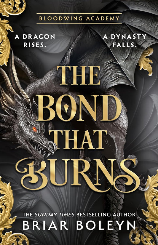 The Bond that Burns: Bloodwing Academy (Book 2)