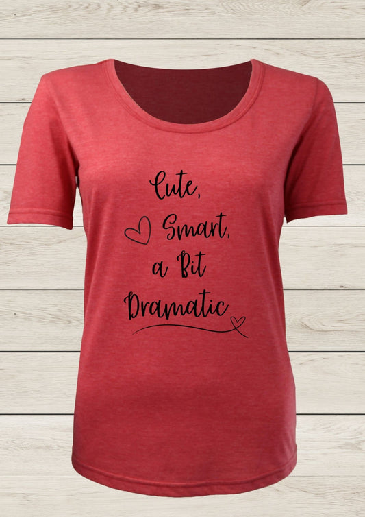 Cute, Smart, A Bit Dramatic