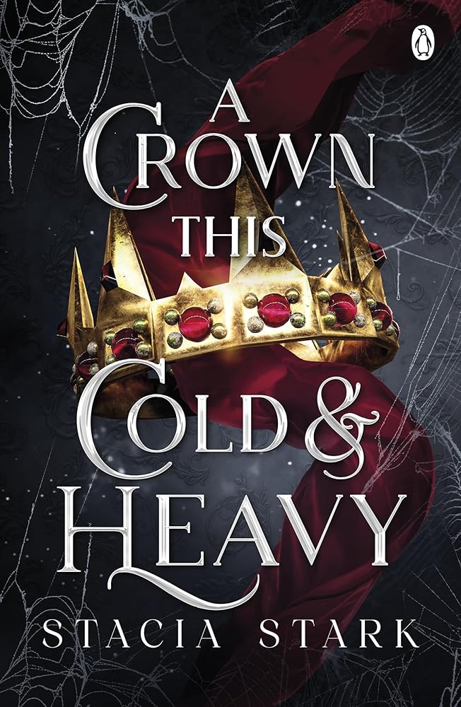 A Crown This Cold and Heavy: (Kingdom of Lies, book 3) cover image