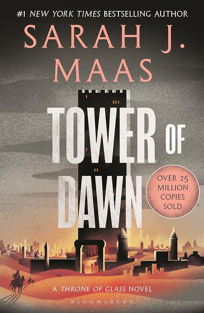 Tower of Dawn: From the # 1 Sunday Times best-selling author of A Court of Thorns and Roses (Throne of Glass) cover image