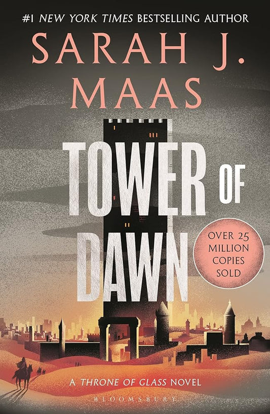 Tower of Dawn: From the # 1 Sunday Times best-selling author of A Court of Thorns and Roses (Throne of Glass) cover image