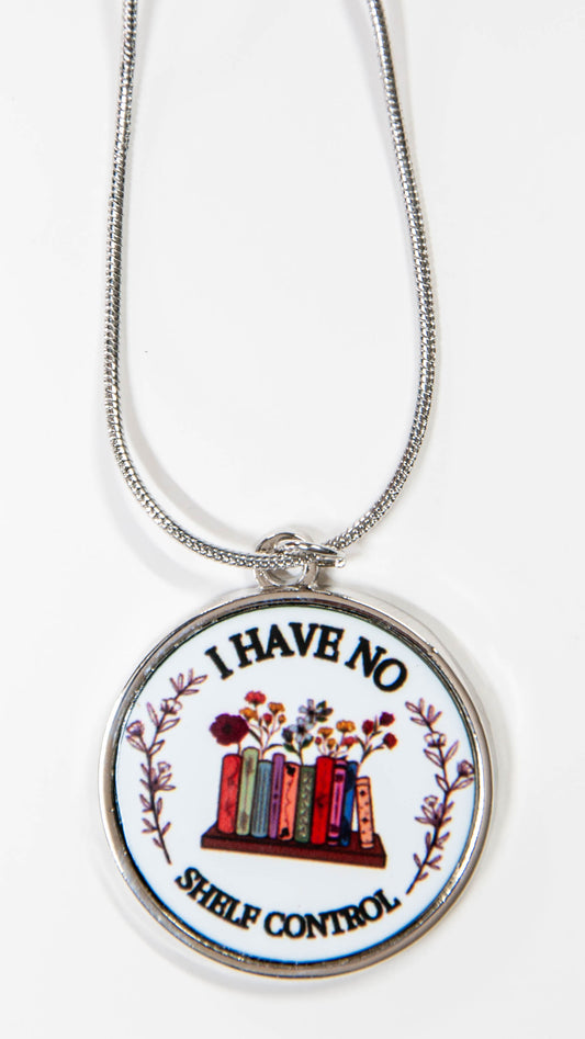 I Have No Shelf Control - Necklace