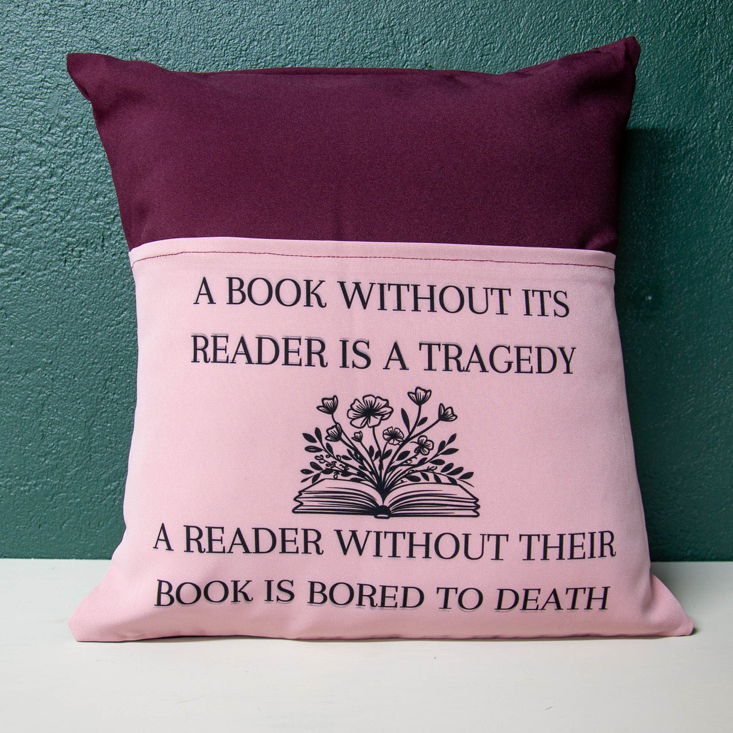 A Book Without Its Reader Is A Tragedy - Book Pillow