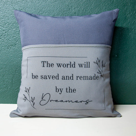 The World Will Be Saved By The Dreamers - Book Pillow