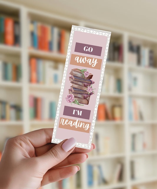 Go Away I'm Reading - Aluminium Bookmark