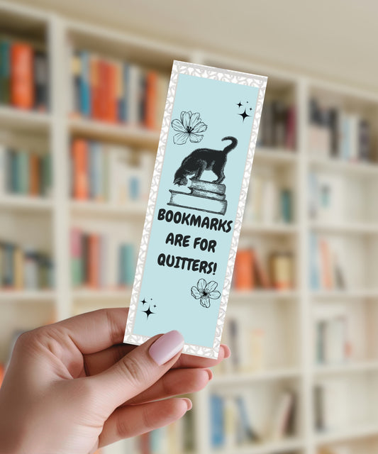 Bookmarks Are For Quitters - Aluminium Bookmark